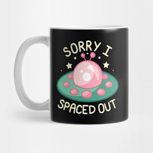 Sorry I Spaced Out - Pink and Green Mug